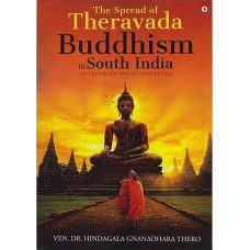 The Spread of Theravada Buddhism in South India [3rd Century B.C. upto 14th Century A.D.]